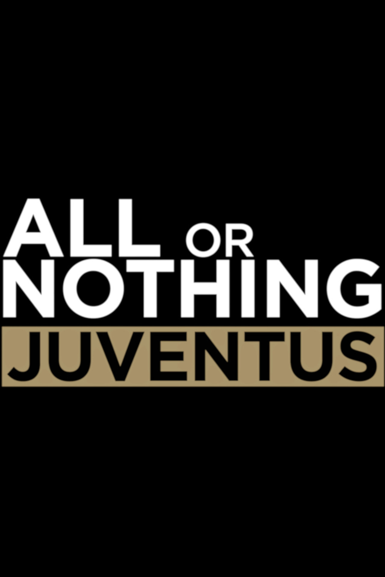 Mindent vagy semmit: Juventus – plakát 6