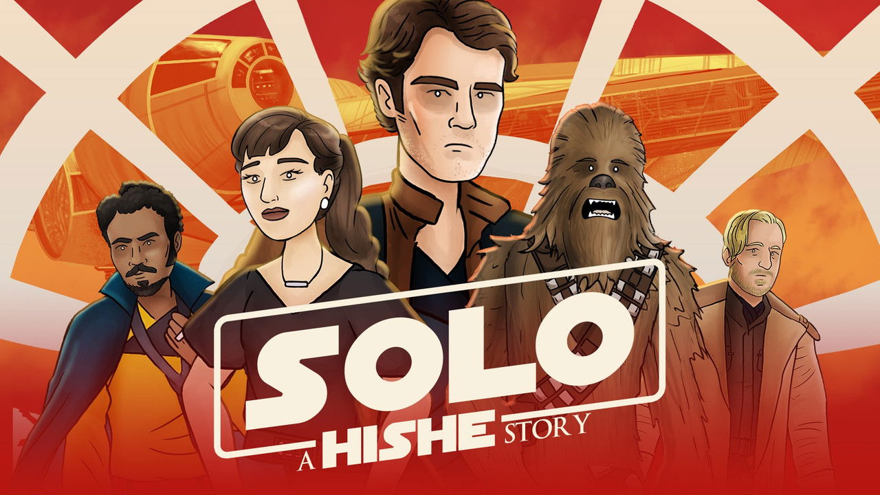 How It Should Have Ended - Season 10 Episode 9 : How SOLO A Star Wars Story Should Have Ended
