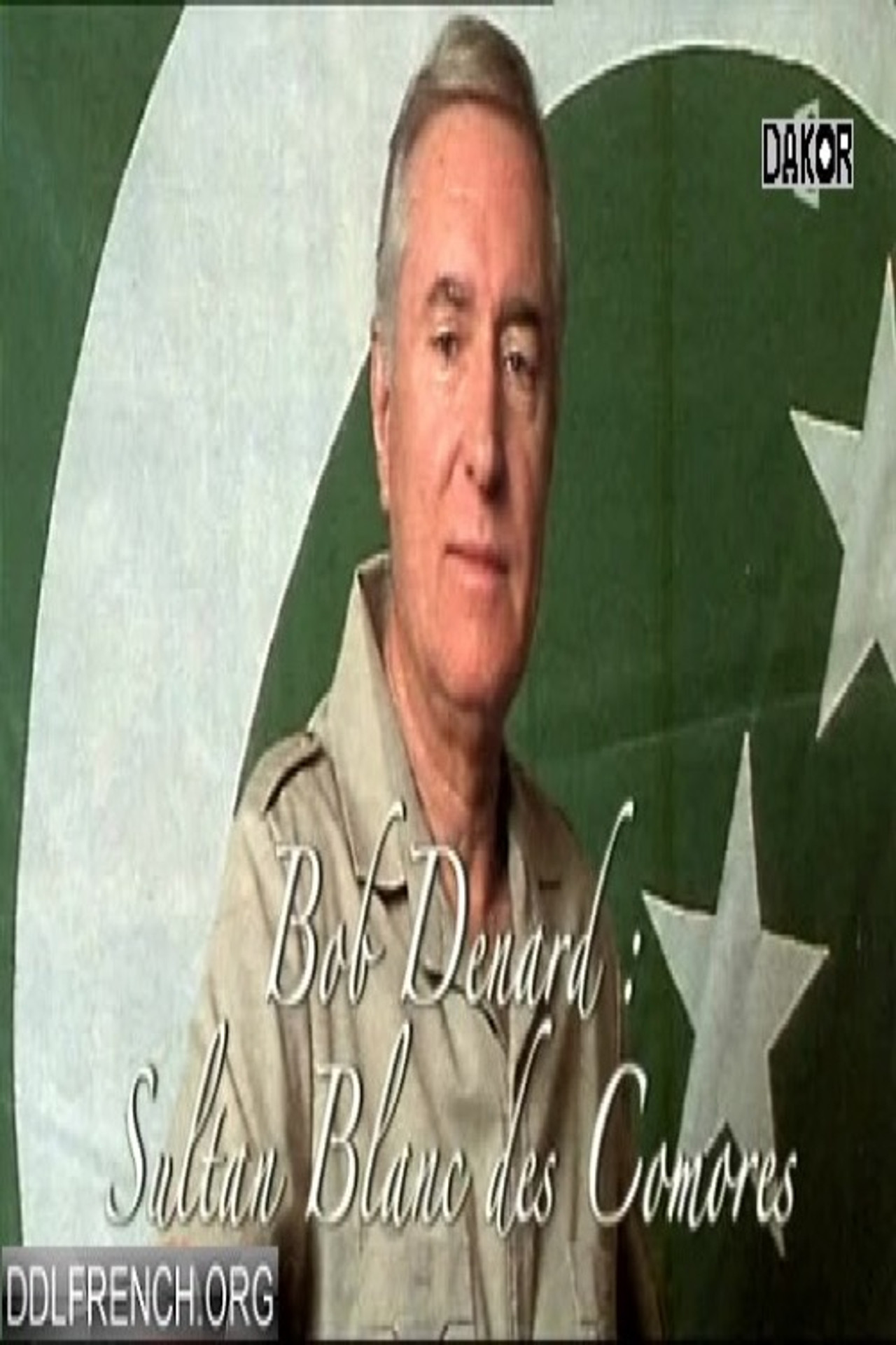 Bob Denard, le sultan blanc des Comores filmaffisch