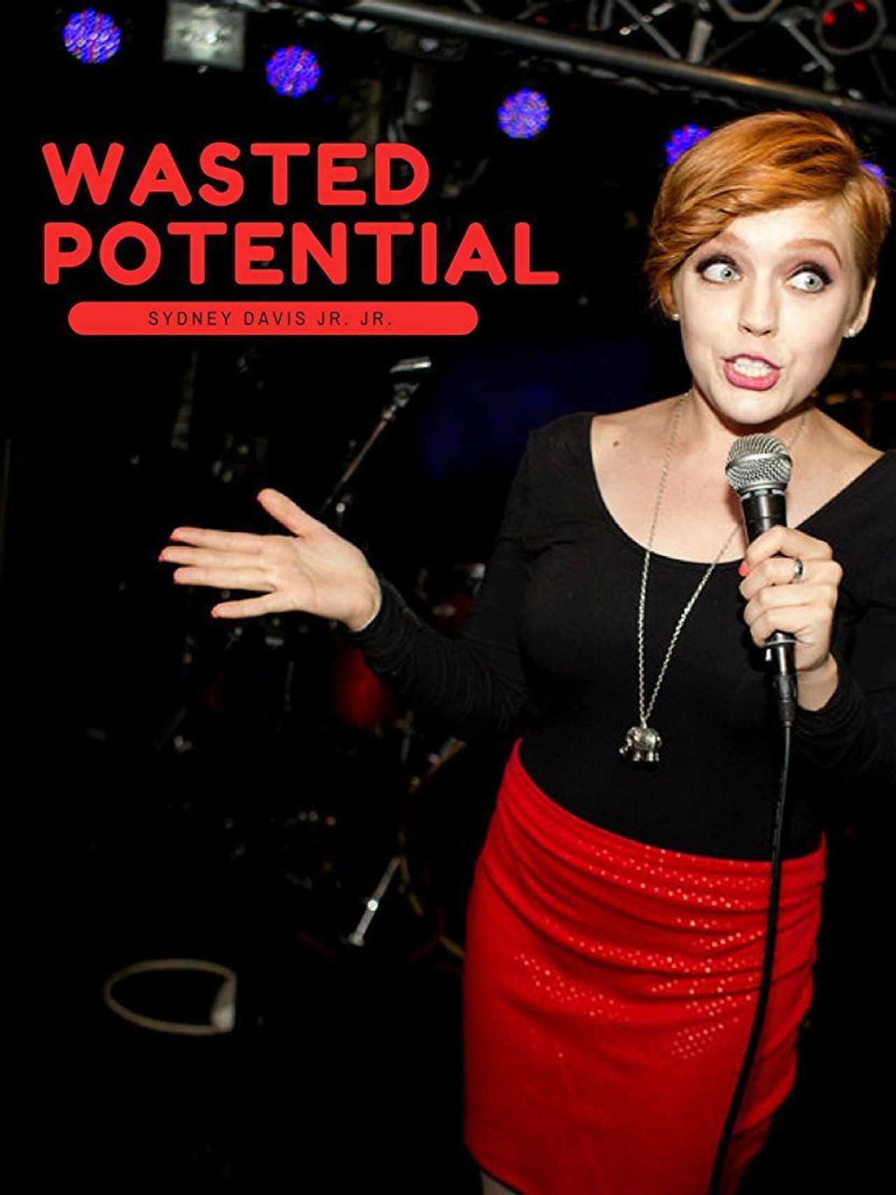 Sydney Davis Jr. Jr.: Wasted (Potential) filmaffisch