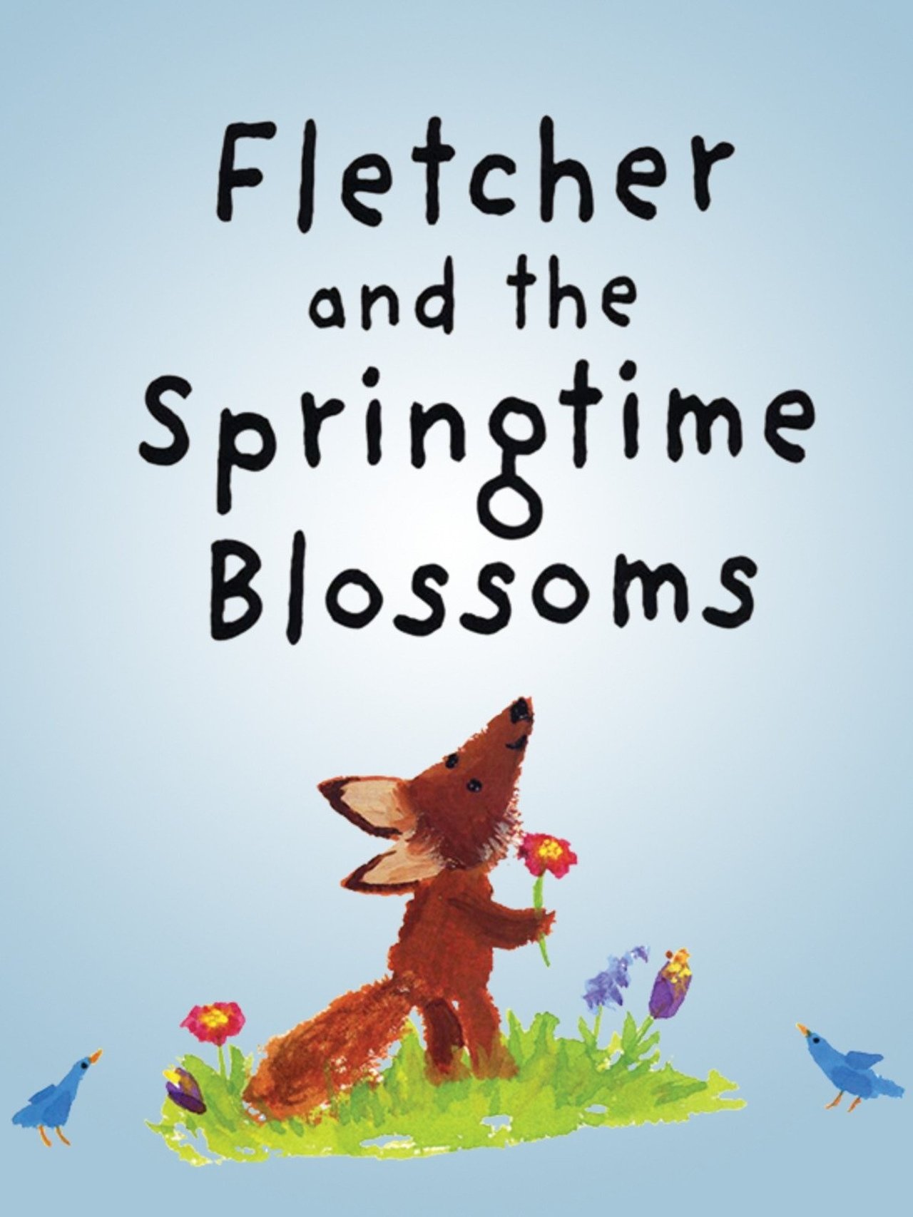 Fletcher and the Springtime Blossoms Fletcher and the Springtime Blossoms
