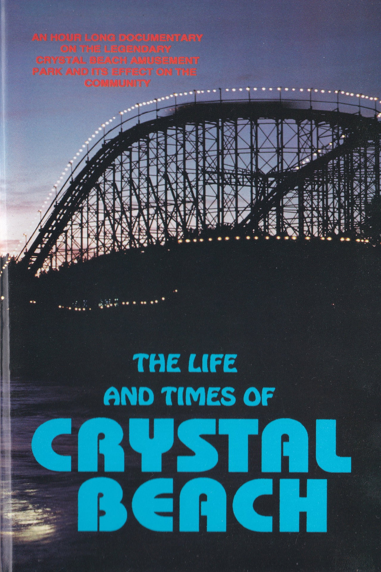 The Life and Times of Crystal Beach poster