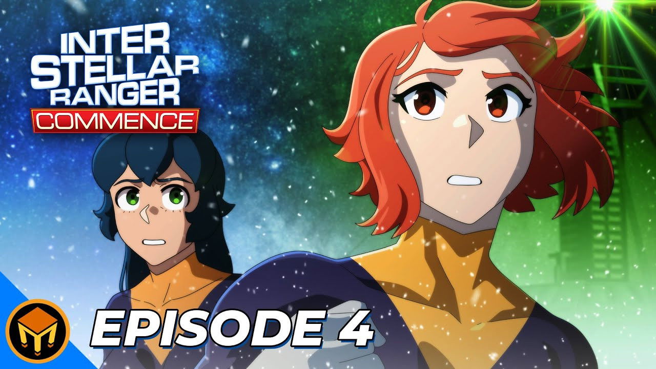Interstellar Ranger Commence — Épisode 4