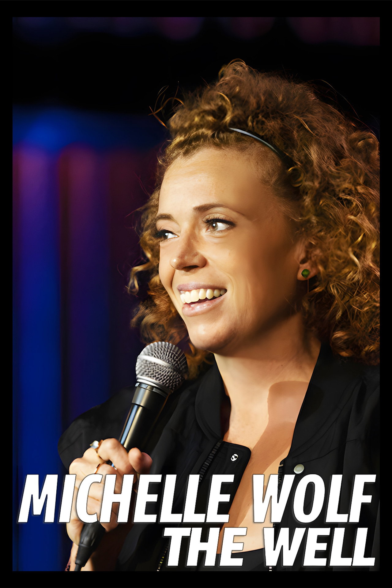 Michelle Wolf: The Well filmaffisch