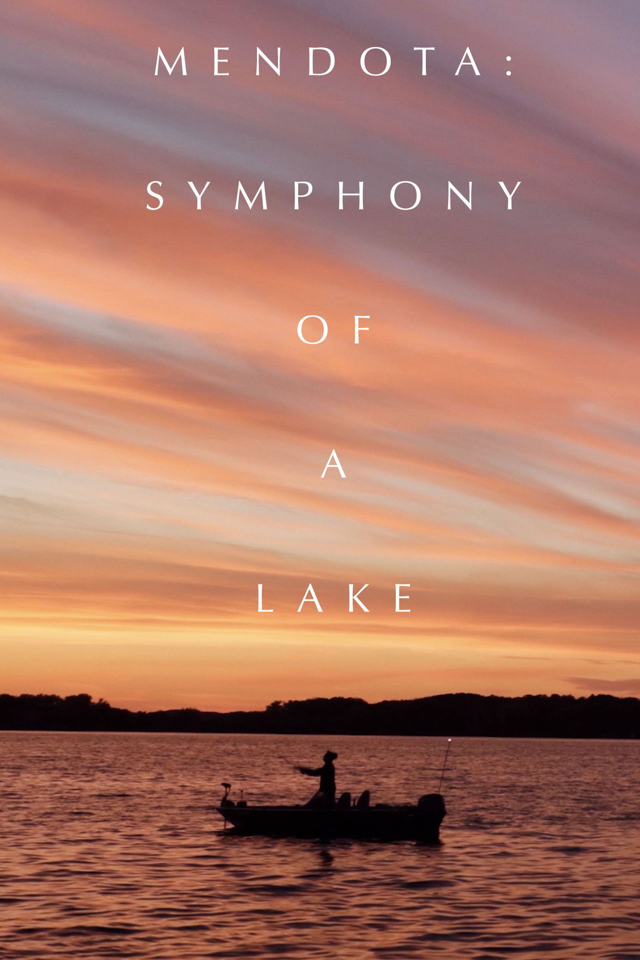 Mendota: Symphony of a Lake poster