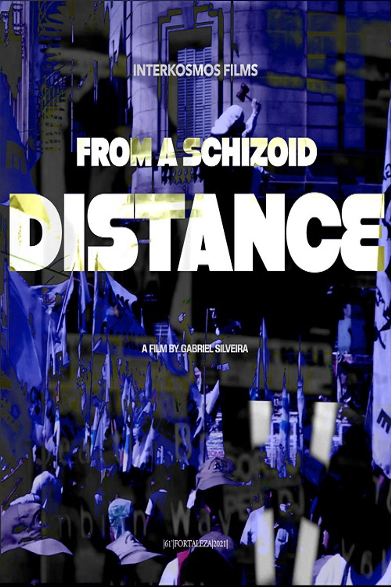 From a Schizoid Distance filmaffisch