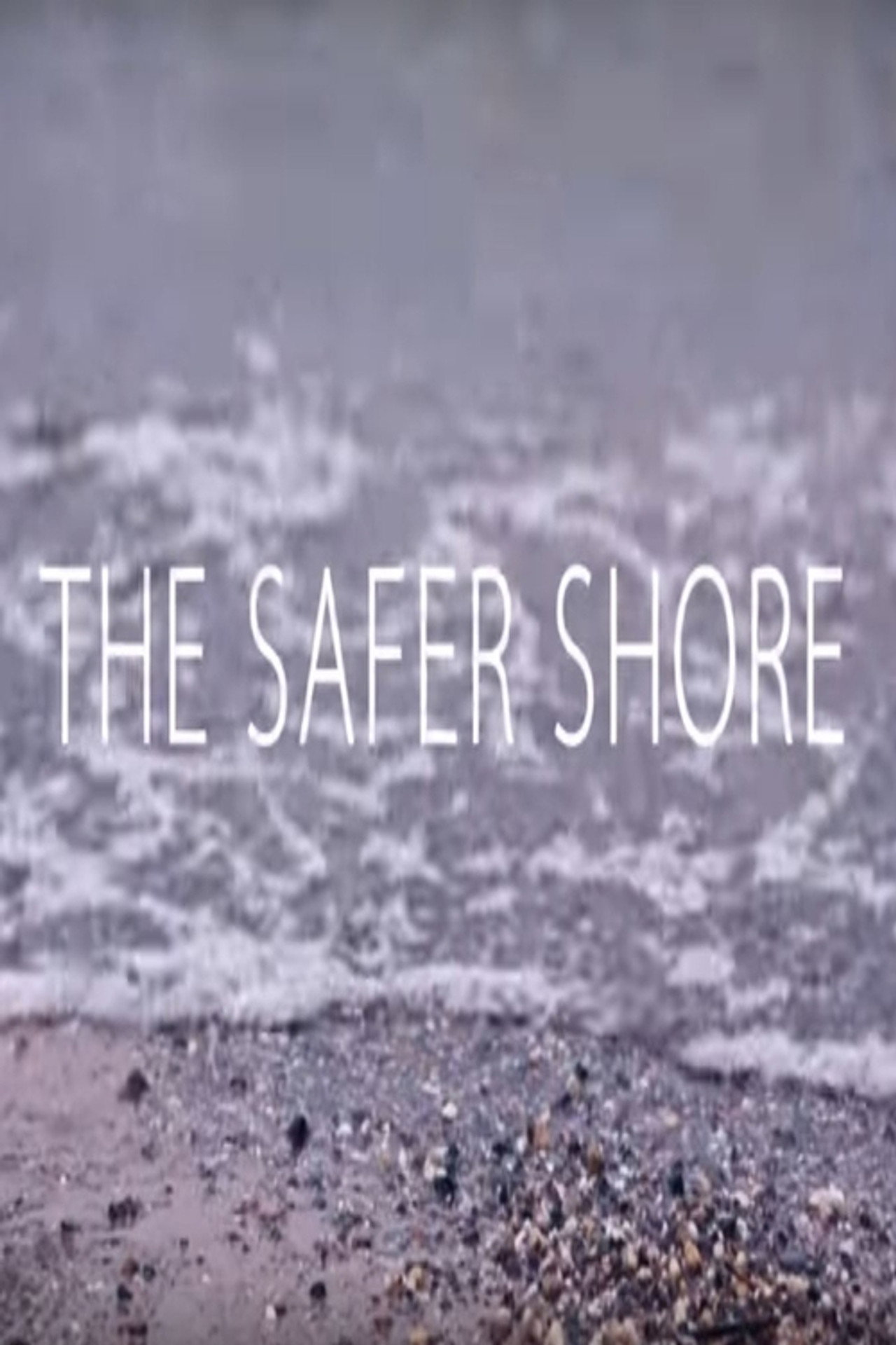 The Safer Shore filmaffisch