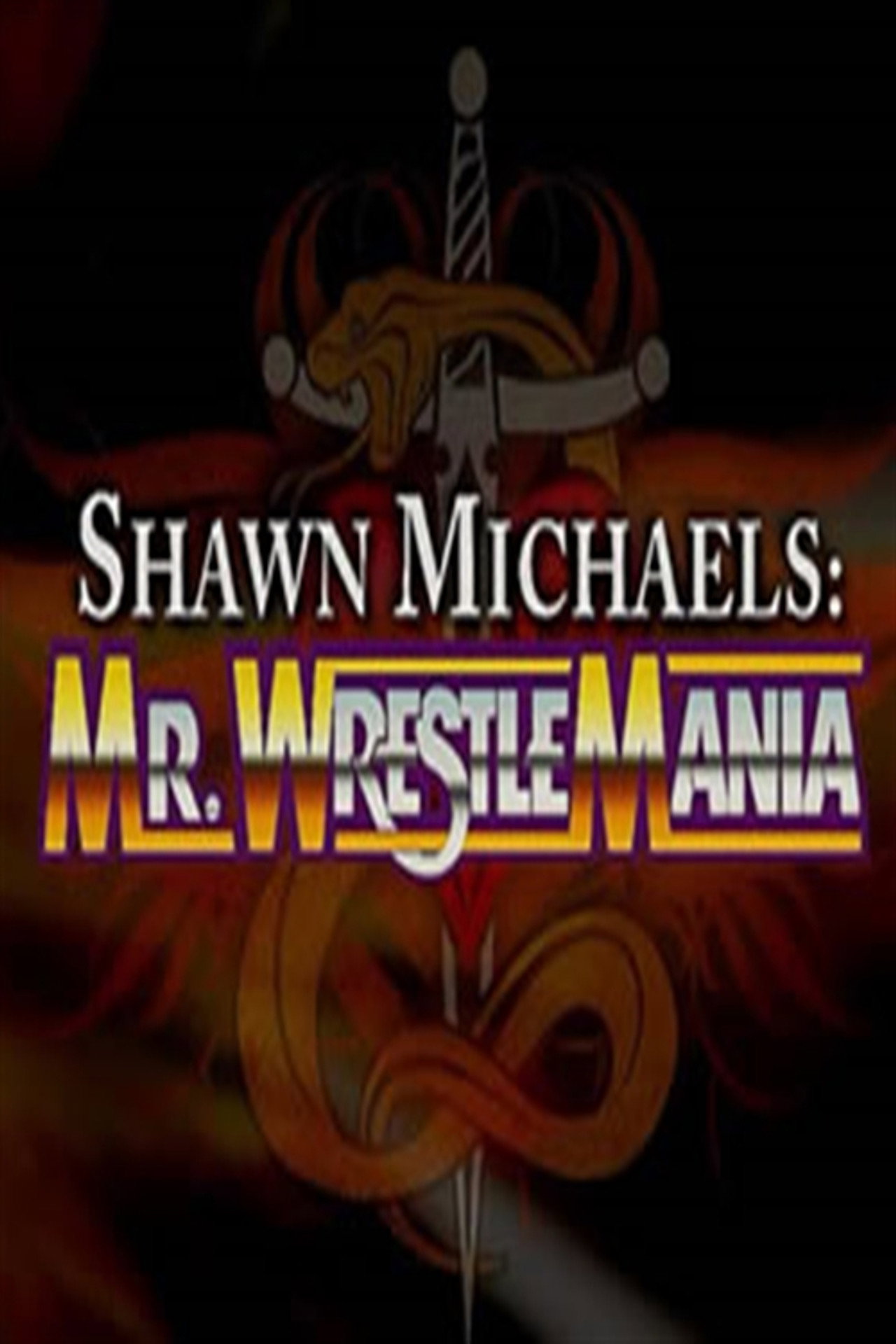 WWE Network Collection: Shawn Michaels - Mr. Wrestlemania poster