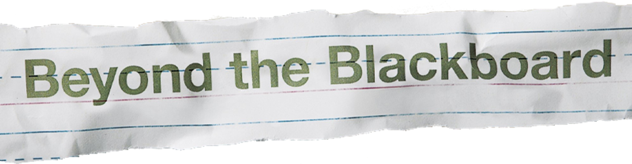 Beyond the Blackboard