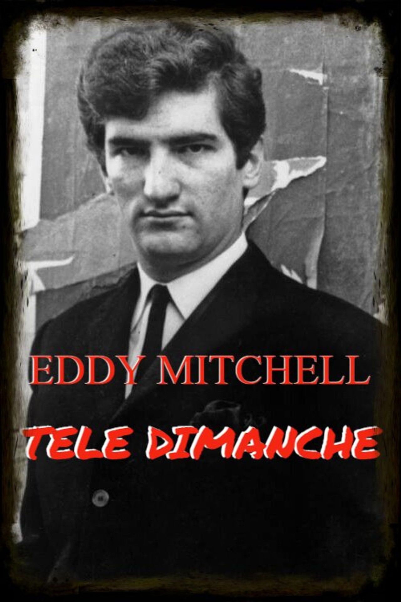 Eddy Mitchell - Télé Dimanche Backdrop