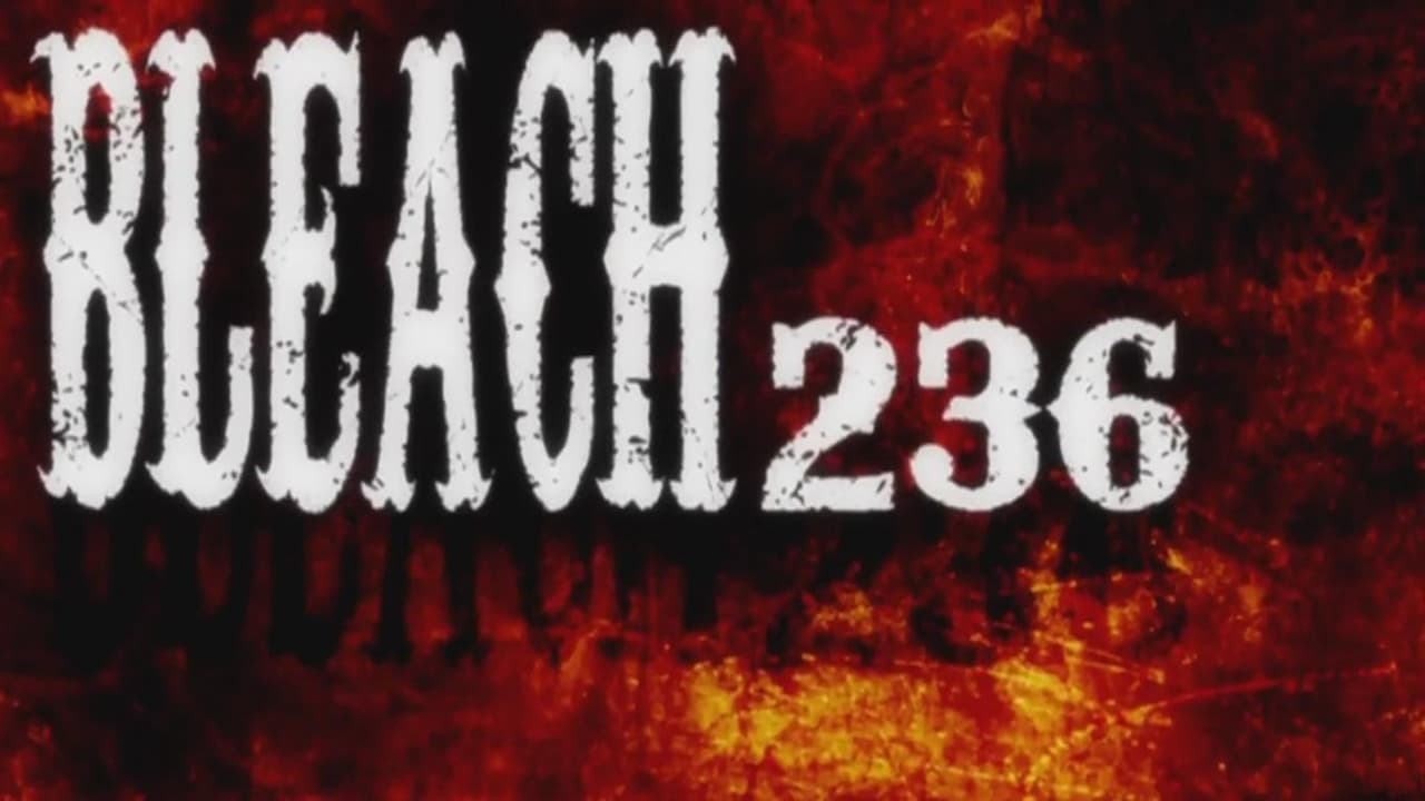Bleach - Season 1 Episode 236 : Release! The New Getsuga Tenshō