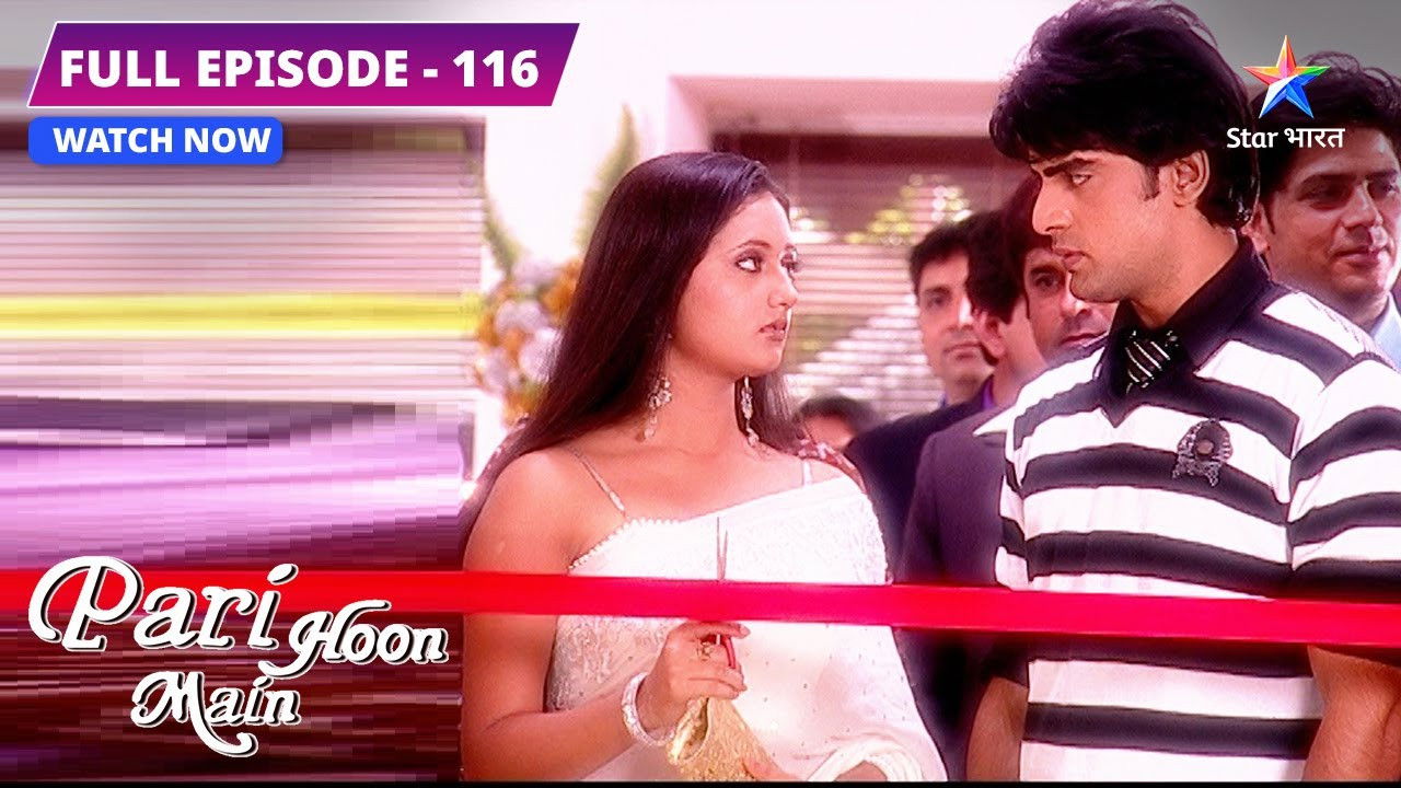 Pari Hoon Main — Épisode 116