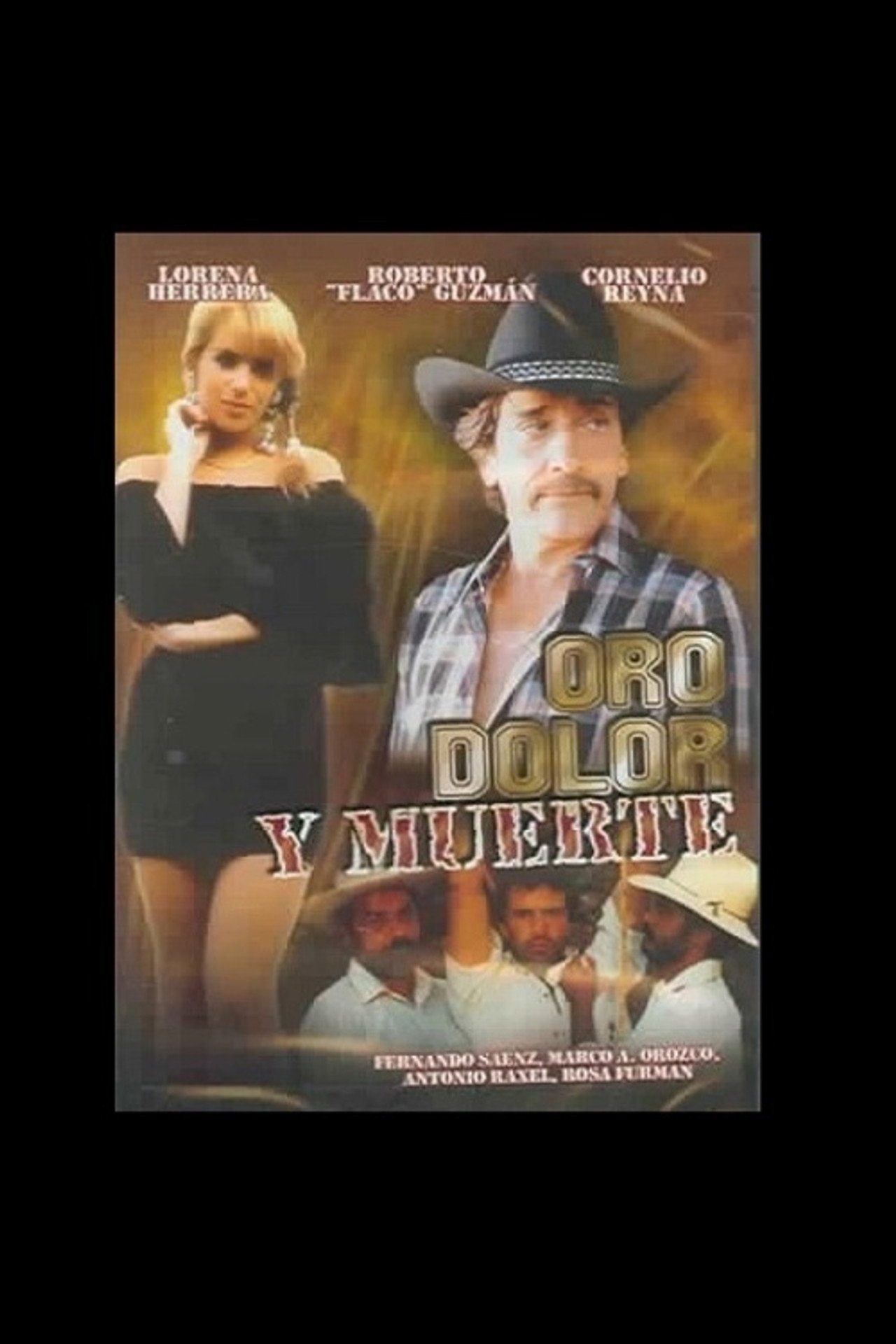 Oro, Dolor y Muerte filmaffisch