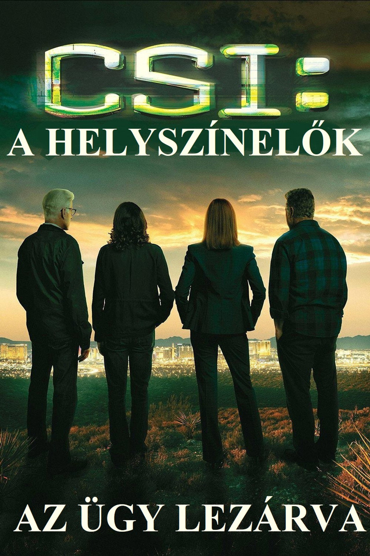 CSI: A helyszínelők - Az ügy lezárva – plakát 6