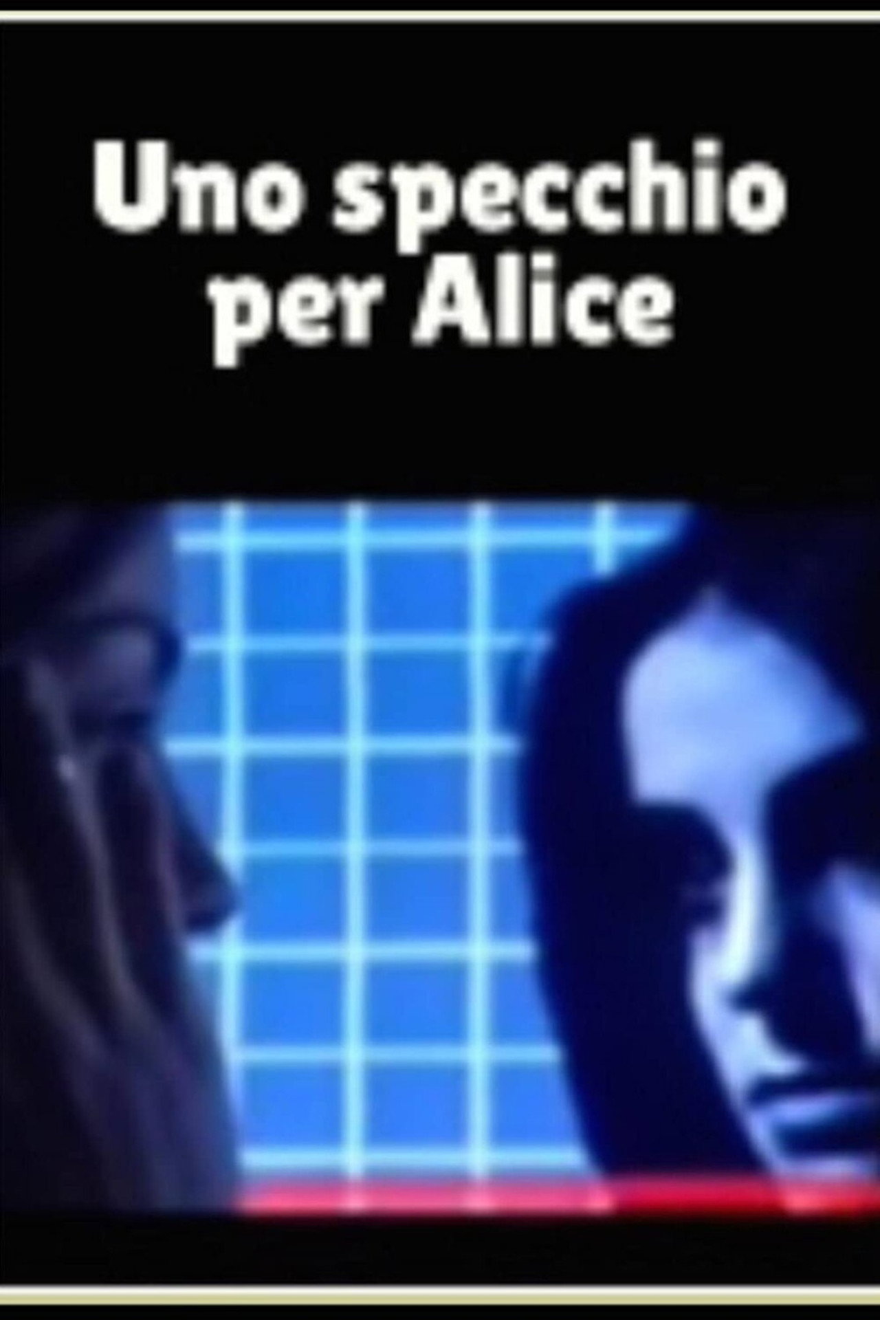 Uno Specchio per Alice filmaffisch