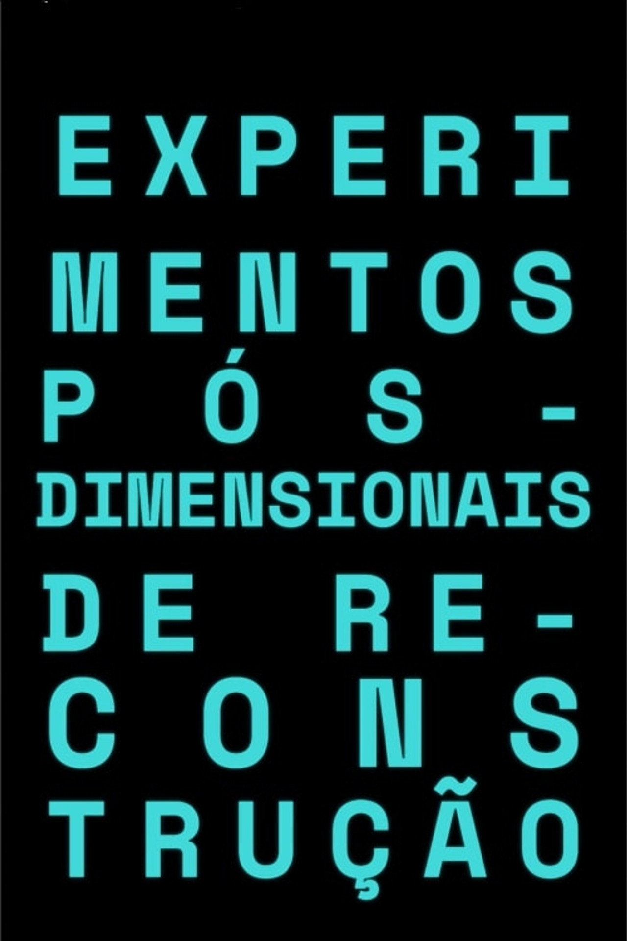 Experimentos Dimensionais de Reconstrução filmaffisch
