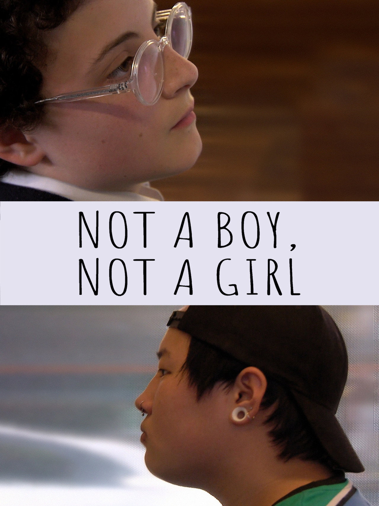 Not a Boy, Not a Girl filmaffisch