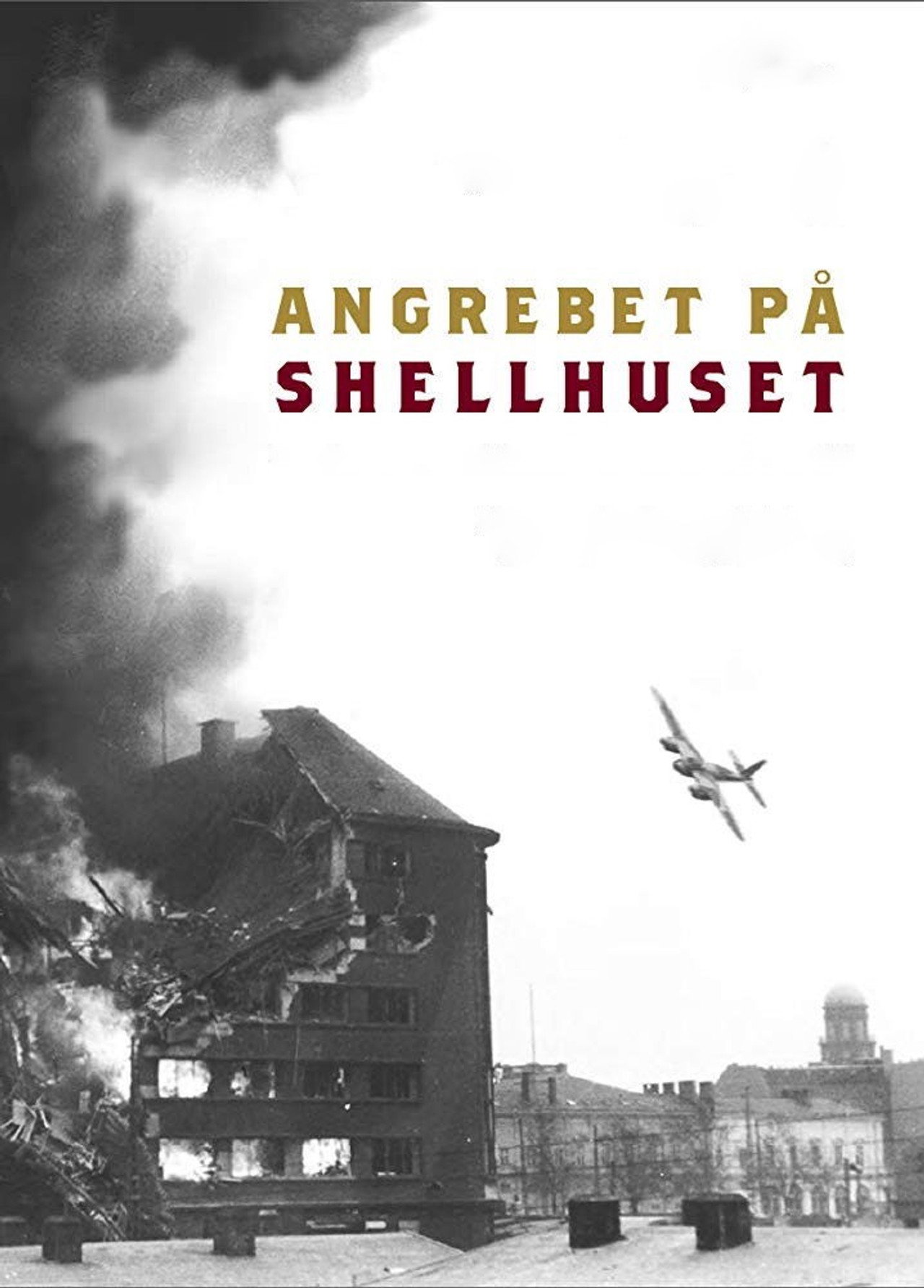 Angrebet På Shellhuset filmaffisch