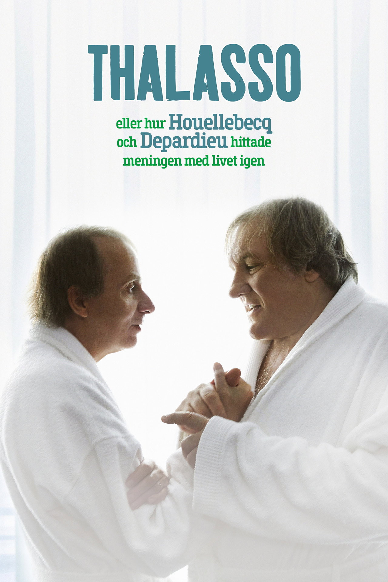 Thalasso, eller hur Houellebecq och Depardieu hittade meningen med livet igen filmaffisch