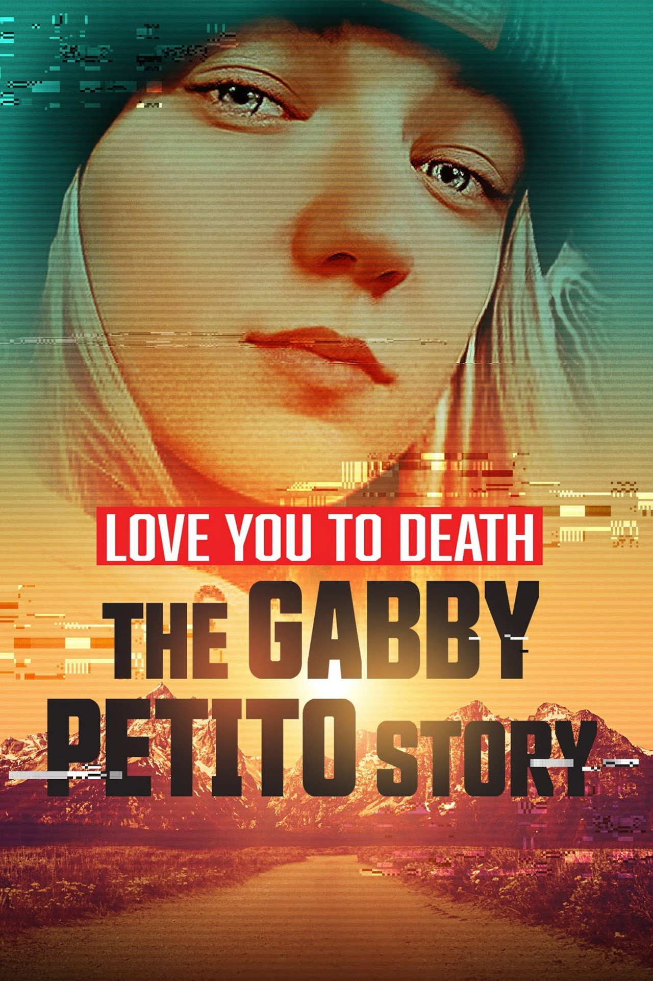 Love You to Death: Gabby Petito filmaffisch