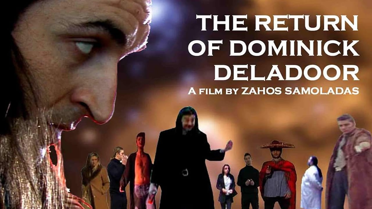 The Return of Dominick Deladoor (2006)