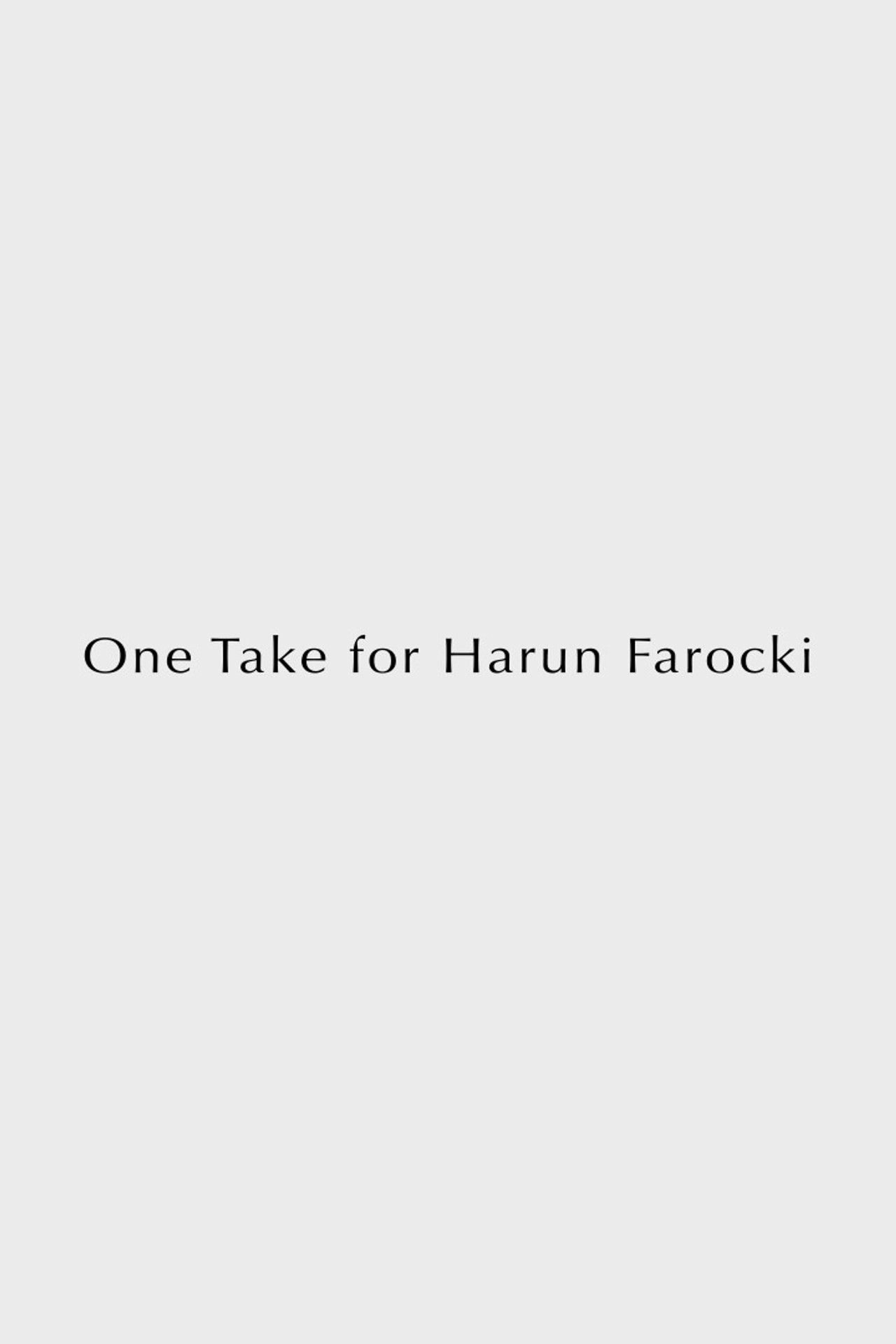 Eine Einstellung für Harun Farocki filmaffisch