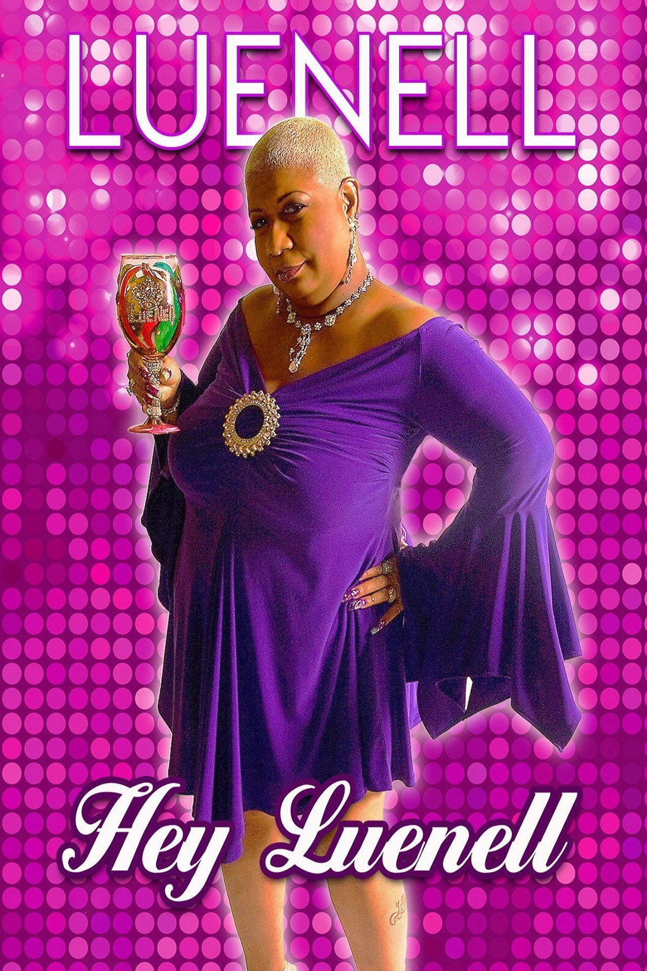 Luenell: Hey Luenell!