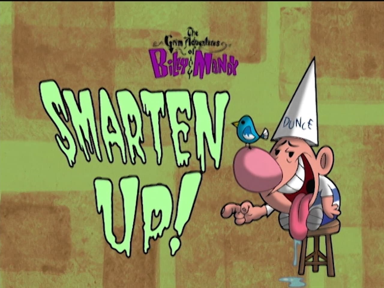 The Grim Adventures of Billy and Mandy - Season 2 Episode 16 : Smarten Up!