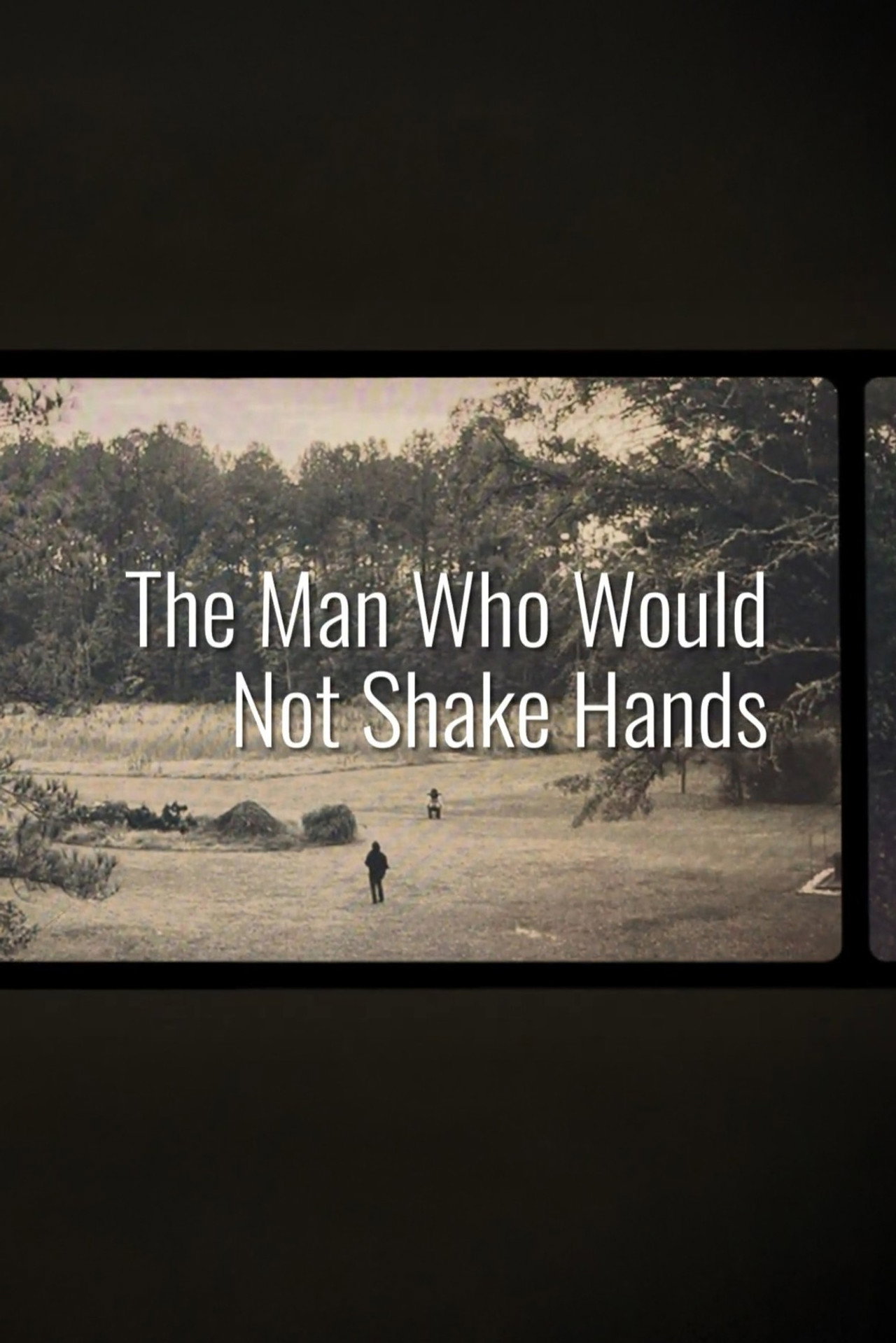 The Man Who Would Not Shake Hands