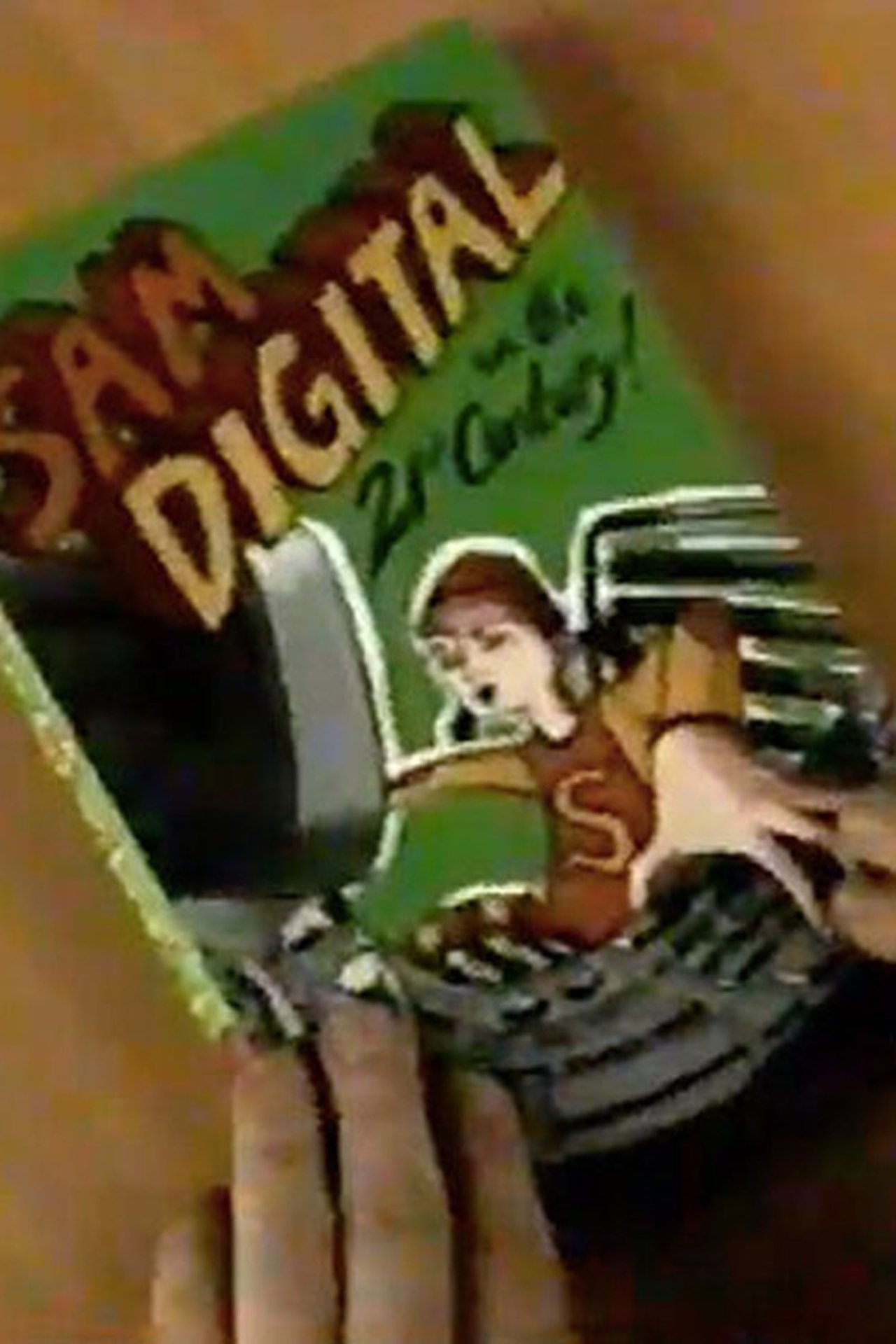 The Adventures of Sam Digital in the 21st Century The Adventures of Sam Digital in the 21st Century