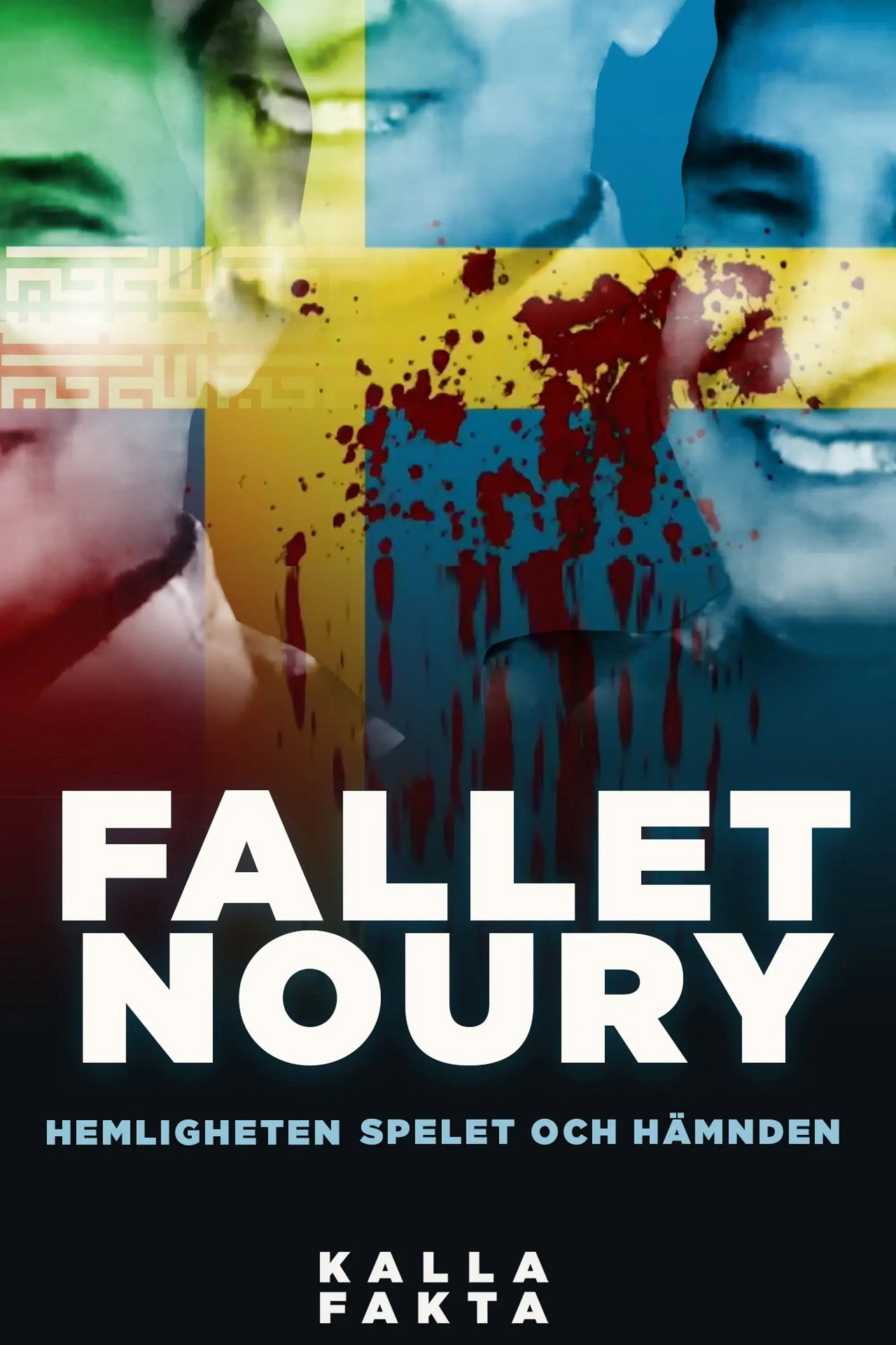 Kalla fakta: Fallet Noury