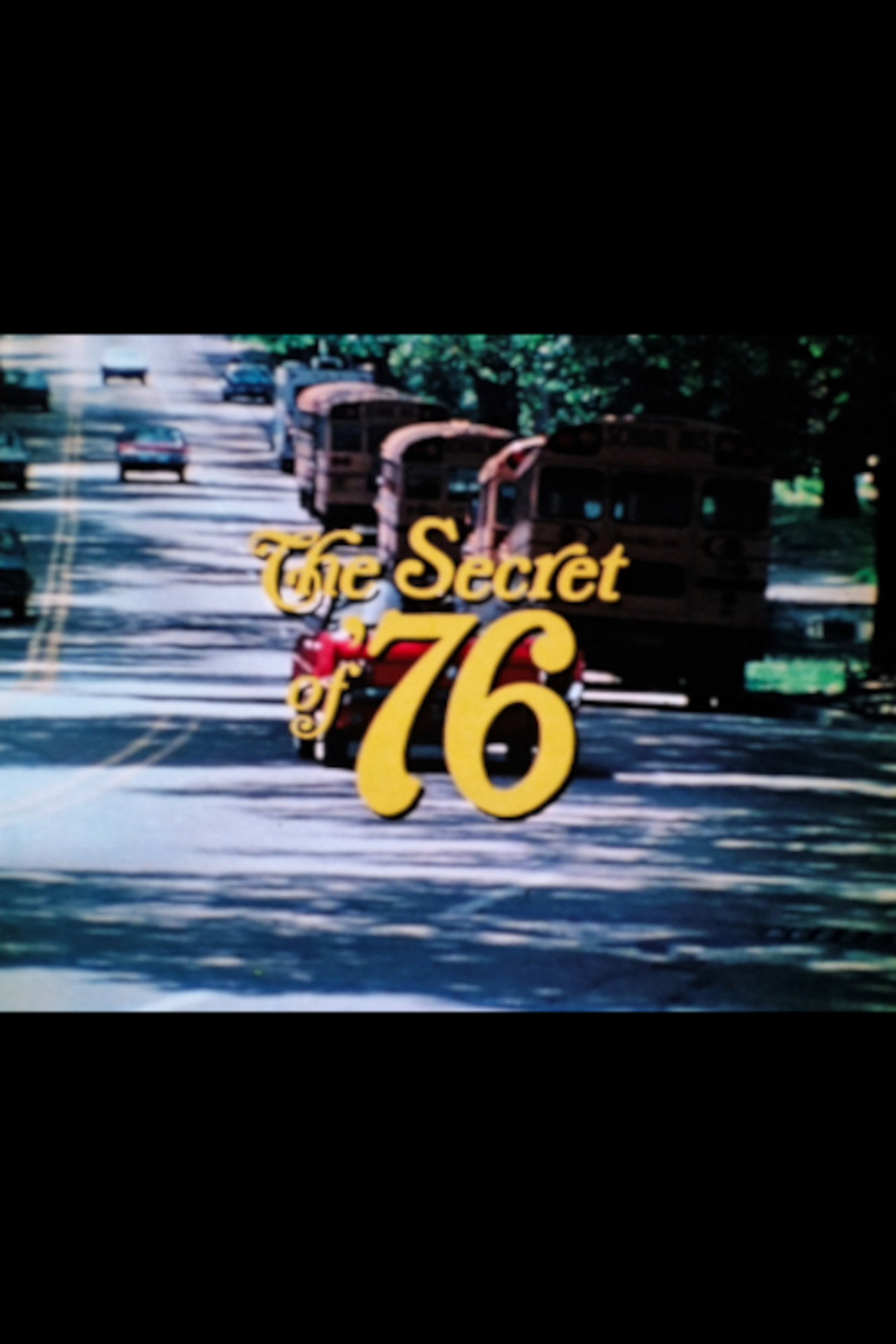 The Secret of '76