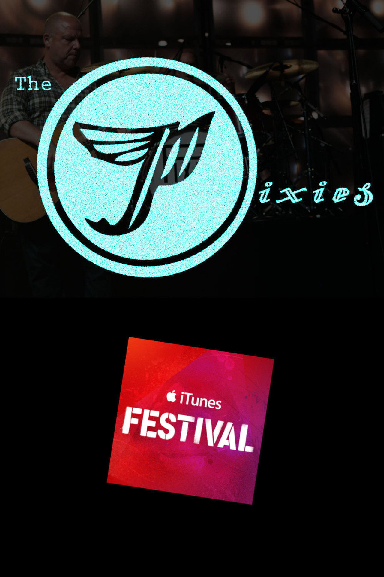 Pixies - Live at iTunes Festival filmaffisch