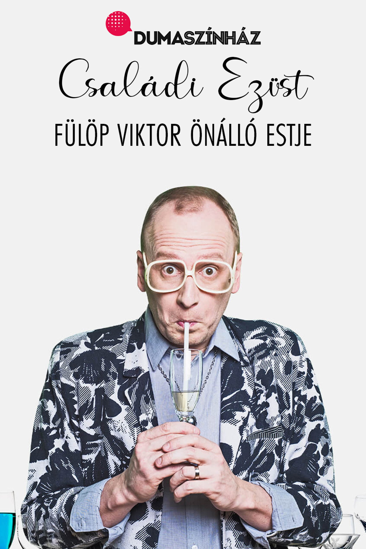 Családi ezüst - Fülöp Viktor önálló estje – plakát 4