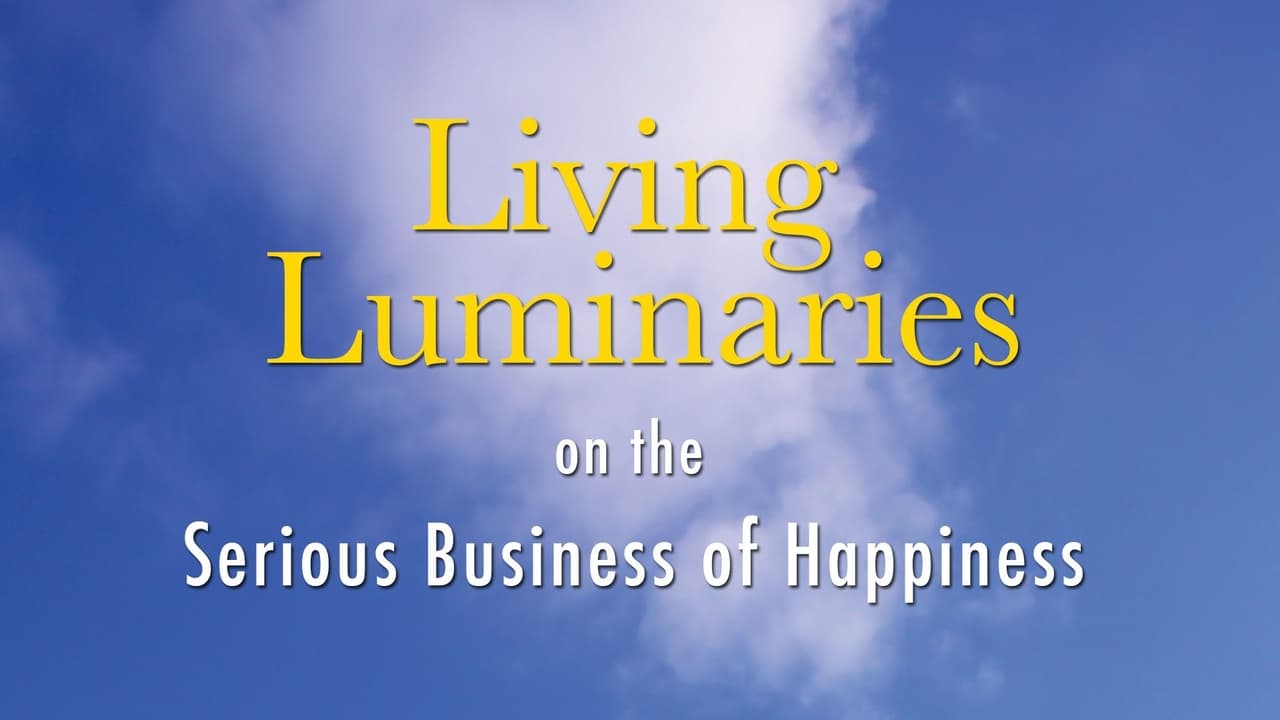 Living Luminaries: On the Serious Business of Happiness background