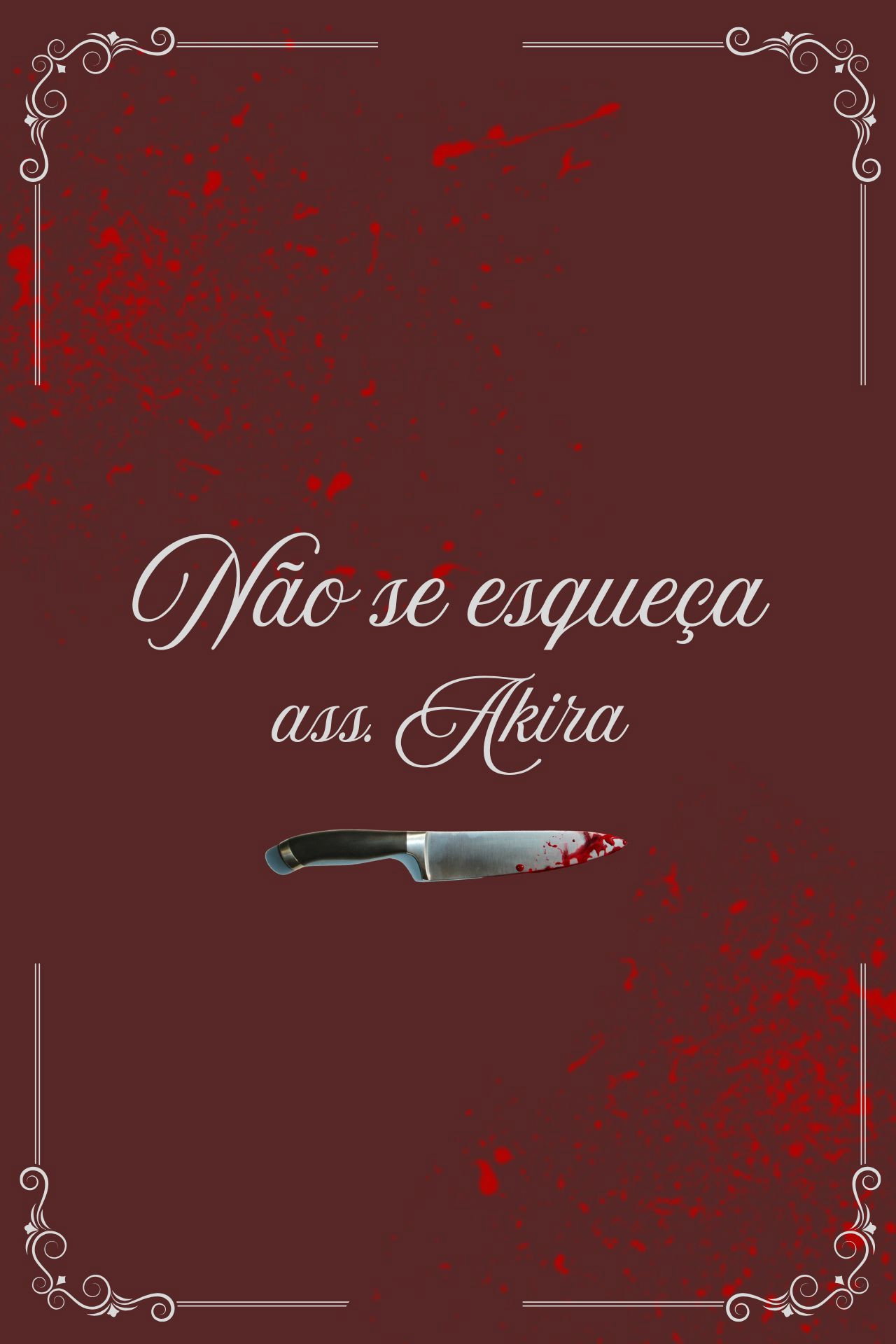 Não Se Esqueça - Ass. Akira