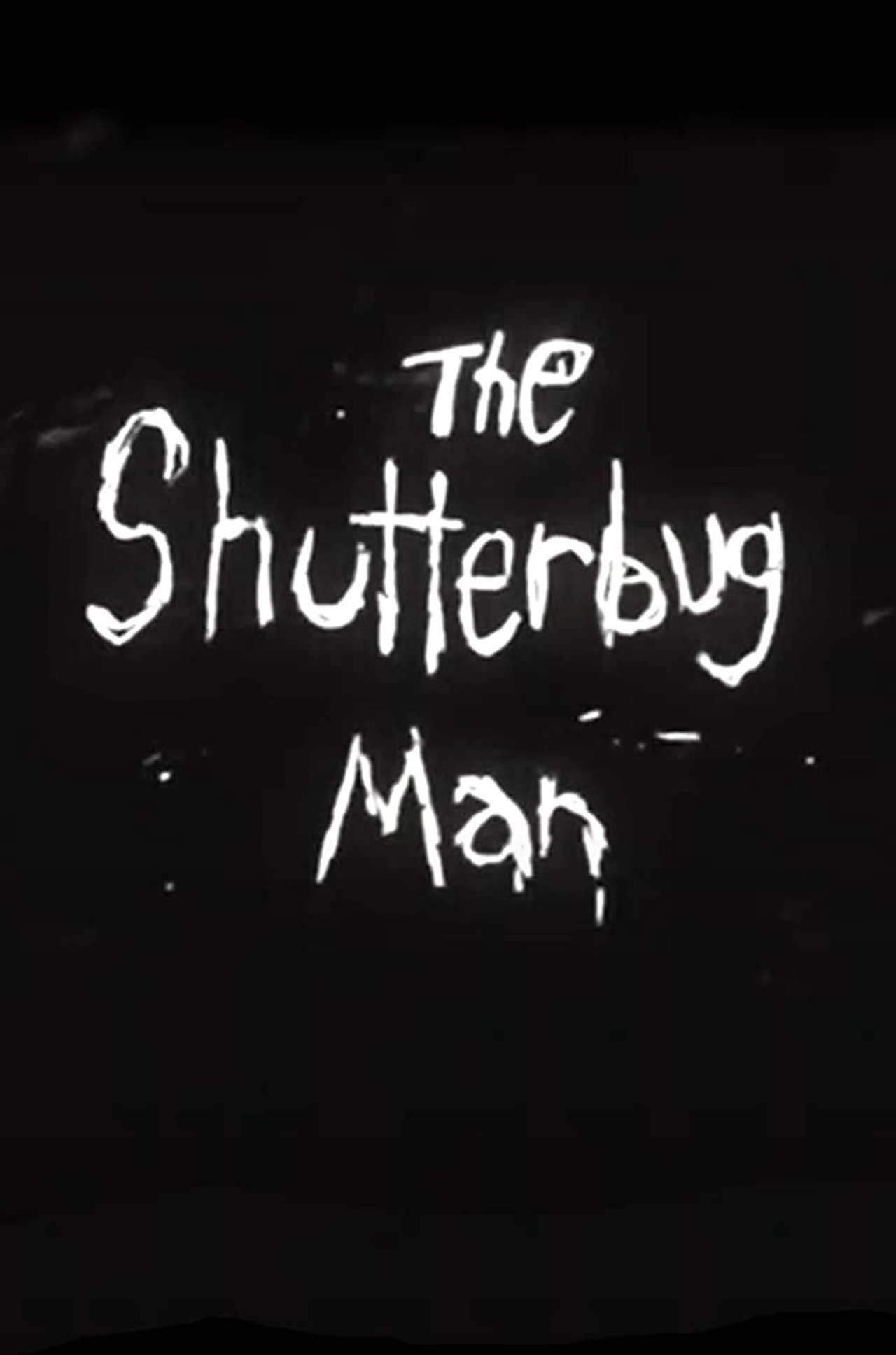 The Shutterbug Man The Shutterbug Man