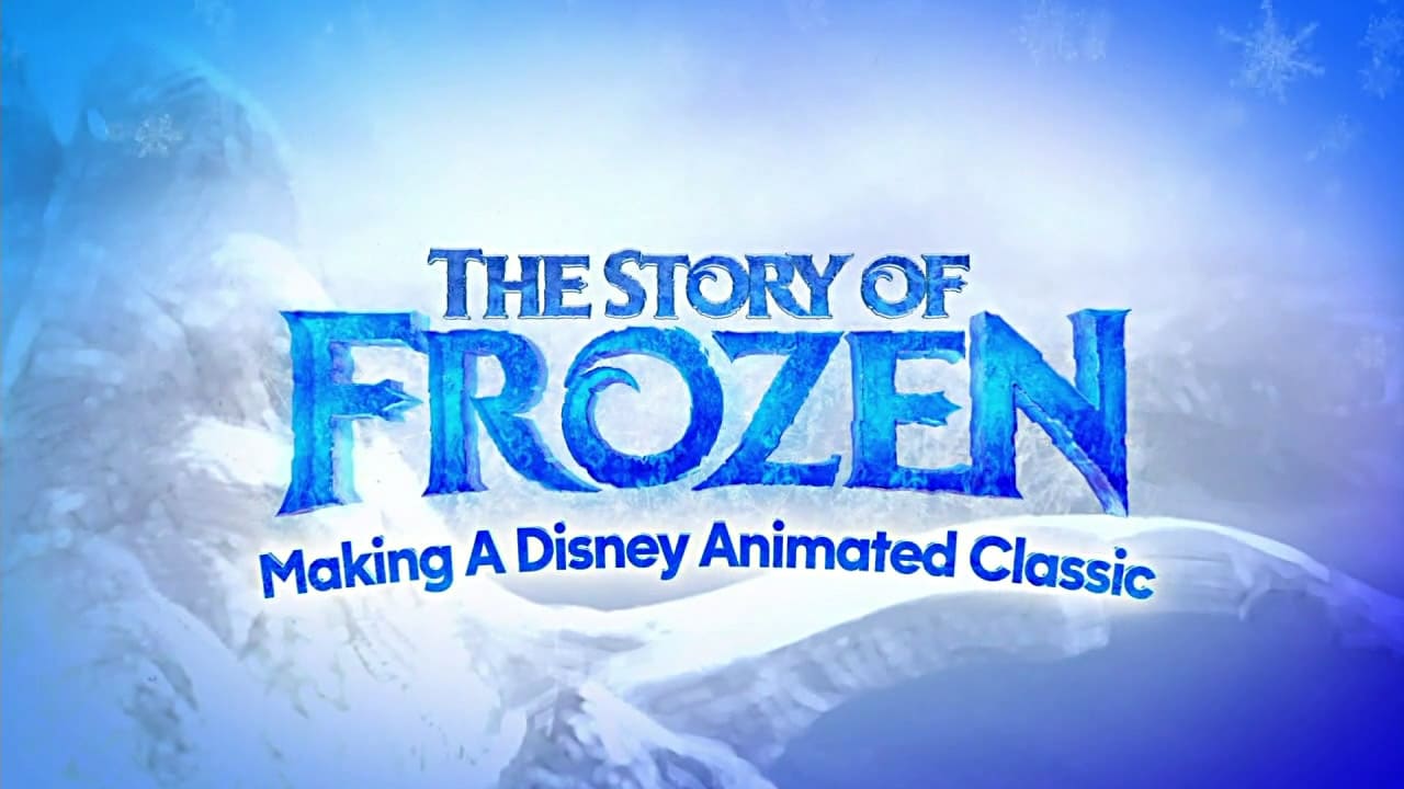 The Story of Frozen: Making a Disney Animated Classic background