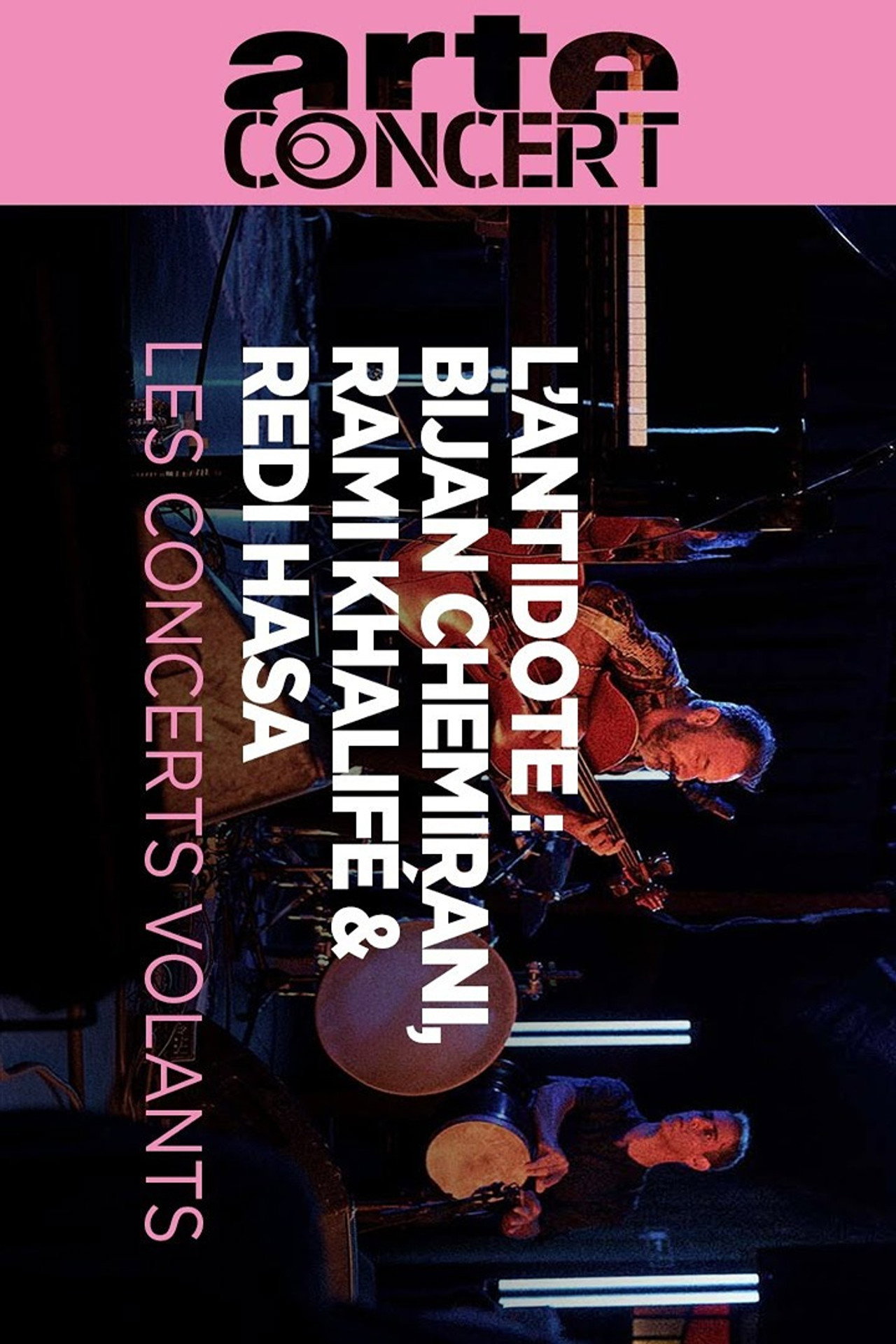L'Antidote - Bijan Chemirani, Rami Khalifé & Redi Hasa @ Les Concerts Volants