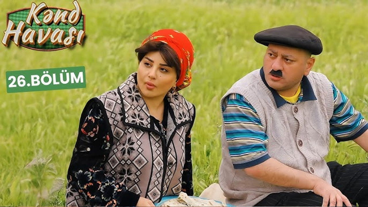Kənd Havası — Épisode 26