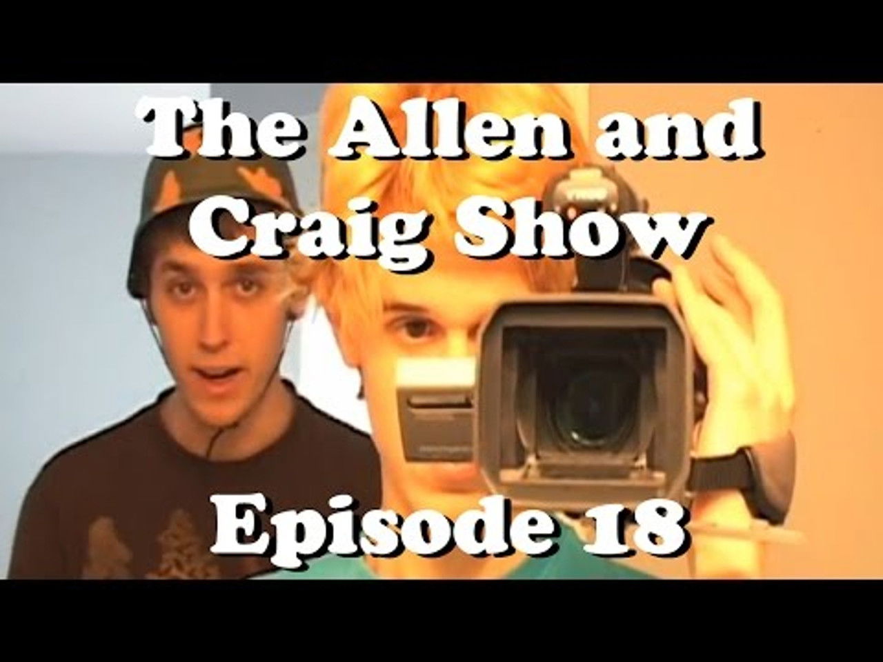 The Allen and Craig Show — Épisode 19