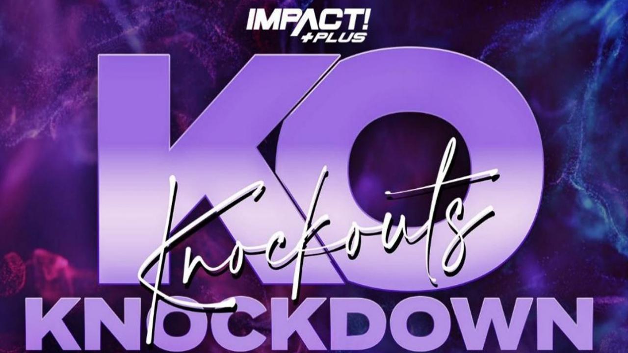 IMPACT! Plus: Knockouts Knockdown 2021