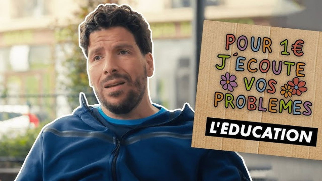 Pour 1€ j'écoute vos problèmes — L'Éducation