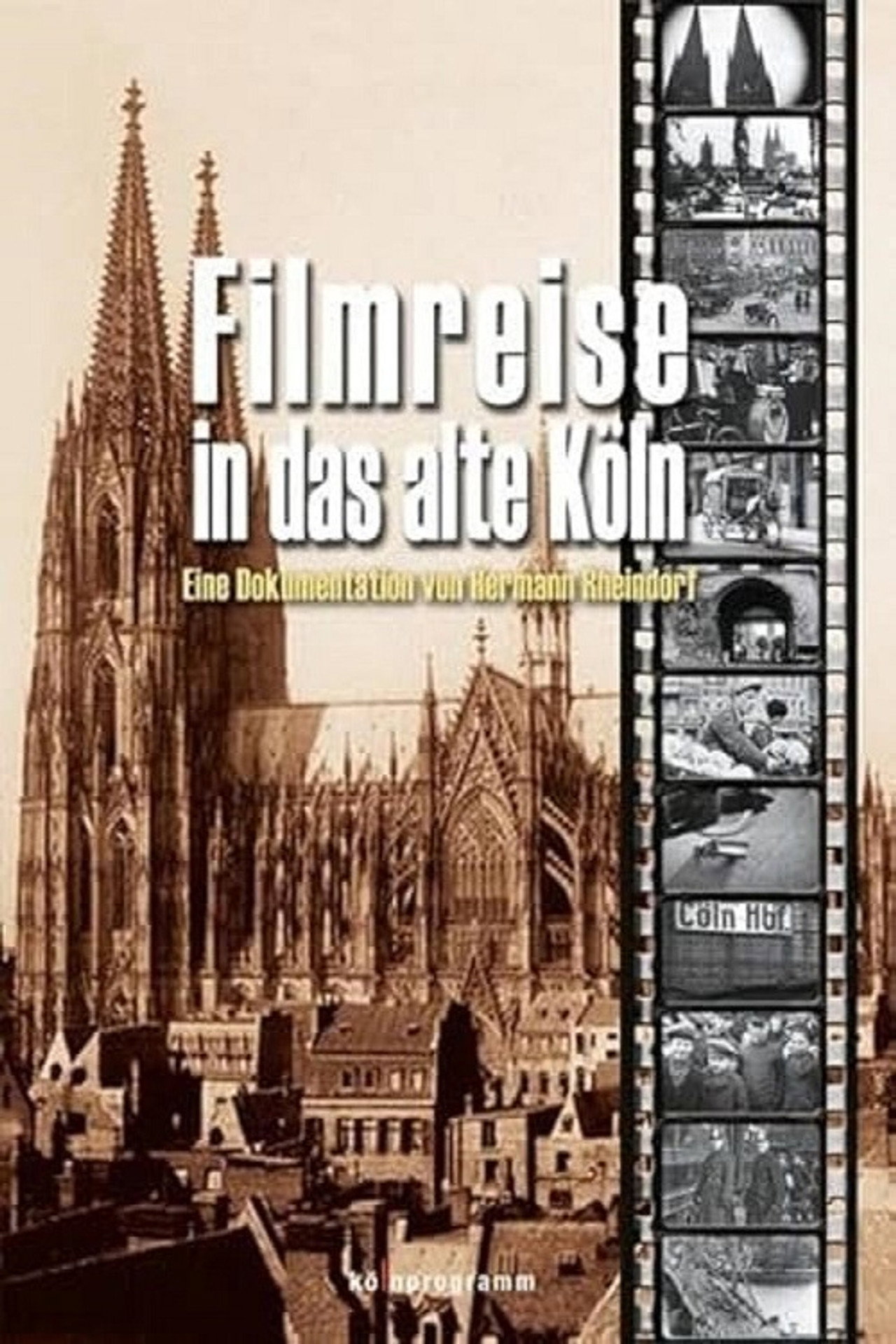 Filmreise in das alte Köln filmaffisch