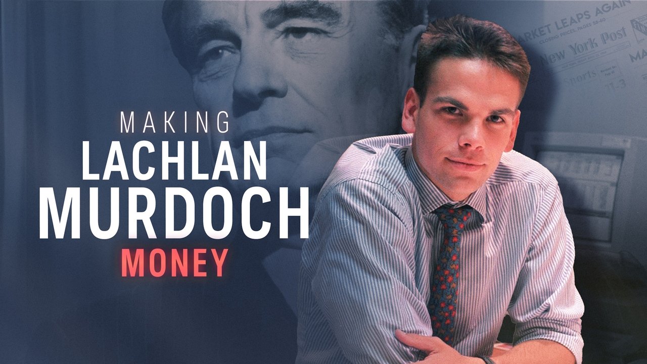 Australian Story - Season 29 Episode 23 : Making Lachlan Murdoch - Part 2: Money