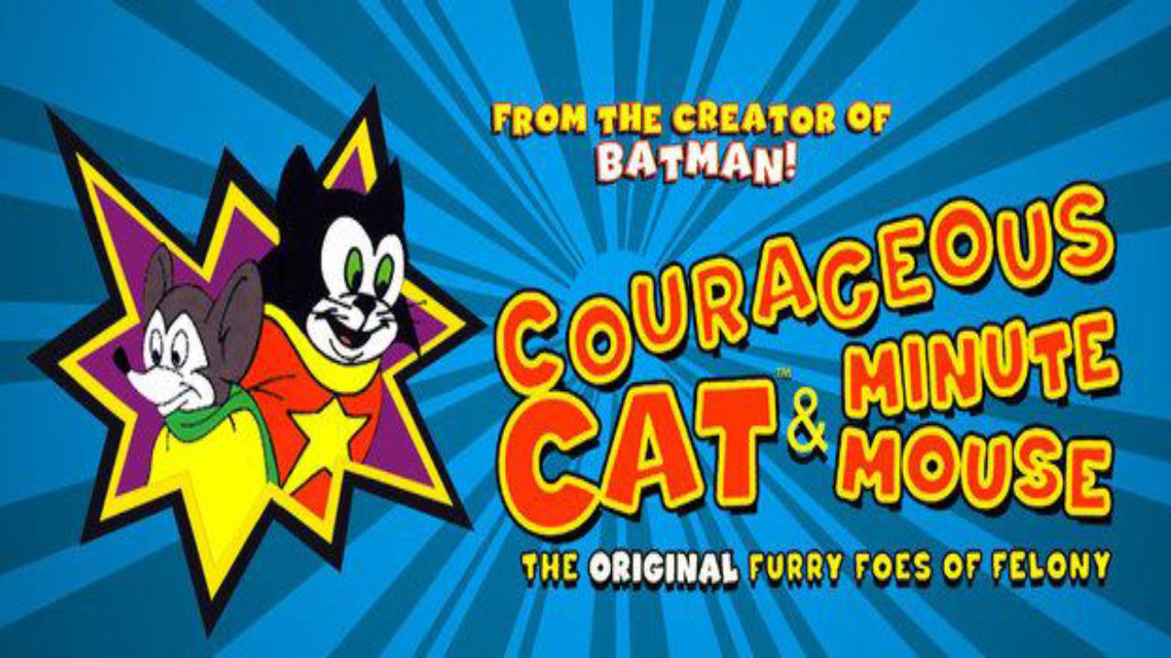 Courageous Cat and Minute Mouse