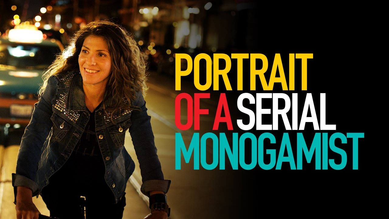 Portrait of a Serial Monogamist