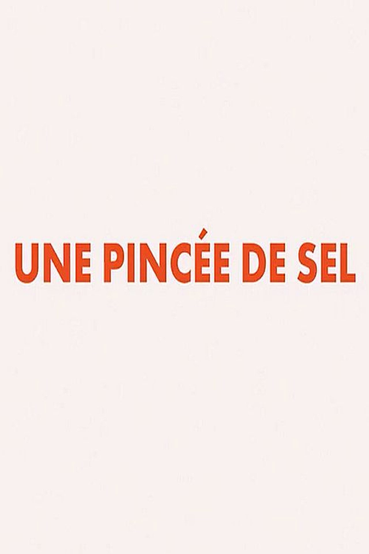Une Pincée De Sel