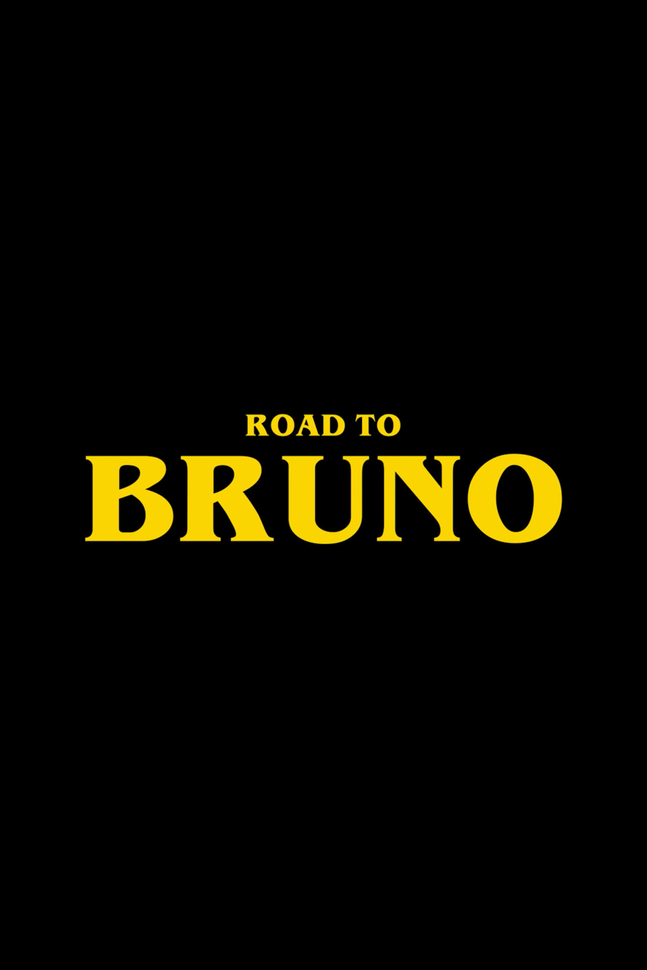 Road to Bruno affisch