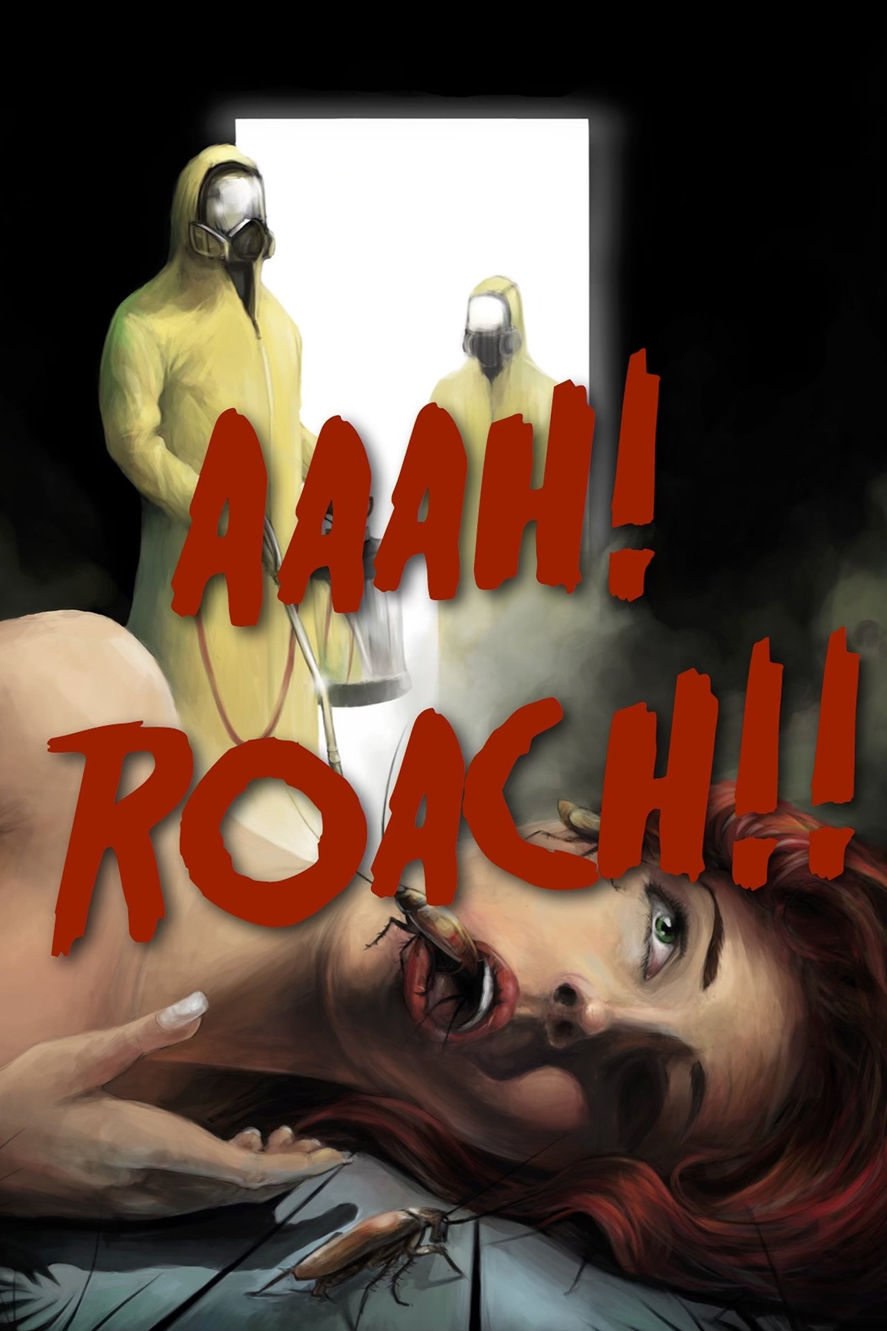 Aaah! Roach! Aaah! Roach!